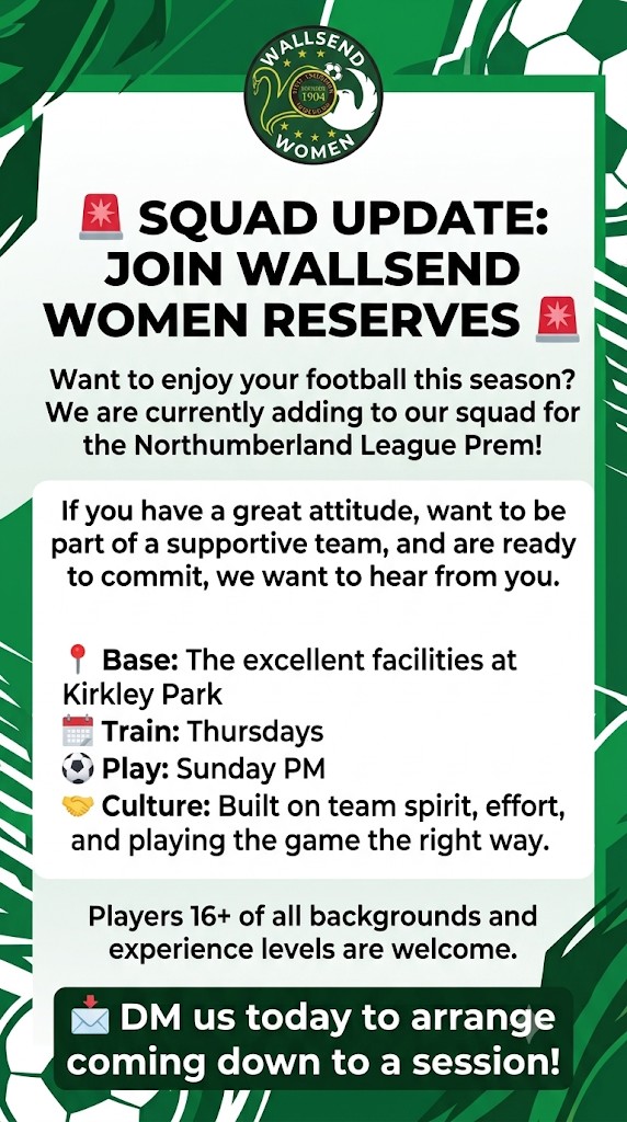 ⚽ WALLSEND WOMEN RESERVES ARE RECRUITING ⚽