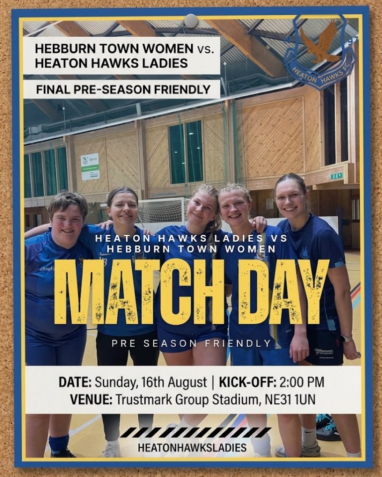Final Pre-Season Friendly: Heaton Hawks Ladies vs. Hebburn Town Women