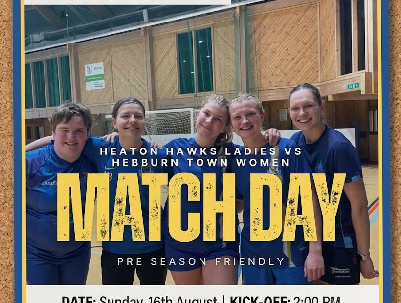Final Pre-Season Friendly: Heaton Hawks Ladies vs. Hebburn Town Women