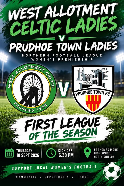 Match Preview: West Allotment Celtic Ladies vs. Prudhoe Town Ladies